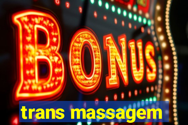 trans massagem